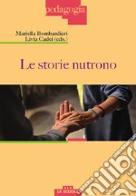 Le storie nutrono libro