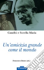 Un'amicizia grande come il mondo libro