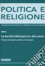 Politica e religione 2016: La territorializzazione del sacro. Valenza teologico-politica del tempio libro