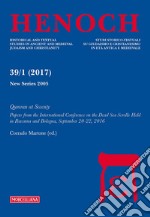 Henoch (2017). Vol. 39/1: Qumran at Seventy. Papers from the International Conference on the Dead Sea Scrolls held in Ravenna and Bologna, September 20-22, 2016 libro