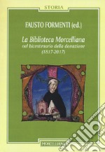 La biblioteca Morcelliana nel bicentenario della donazione (1817-2017)