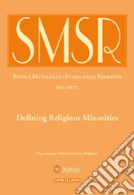 SMSR. Studi e materiali di storia delle religioni (2017). Vol. 2: Defining religious minorities libro