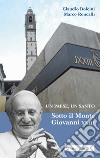 Un paese, un santo. Sotto il Monte Giovanni XXIII libro