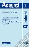 Cattolici democratici alla prova. Trent'anni di «Città dell'uomo» (1985-2015) (2018) libro di Caimi L. (cur.)