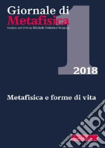 Giornale di metafisica (2018). Vol. 1: Metafisica e forme di vita