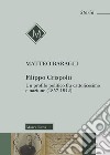 Filippo Crispolti. Un profilo politico fra cattolicesimo e nazione (1857-1942) libro di Baragli Matteo