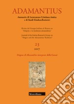 Adamantius. Notiziario del Gruppo italiano di ricerca su «Origene e la tradizione alessandrina». Vol. 23: Origine di Alessandria interprete della «Genesi» libro