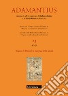 Adamantius. Notiziario del Gruppo italiano di ricerca su «Origene e la tradizione alessandrina». Vol. 23: Origine di Alessandria interprete della «Genesi» libro