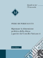 Ripensare la dimensione profetica della Chiesa a partire dal Concilio Vaticano II libro