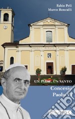 Un paese, un santo. Concesio, Paolo VI libro