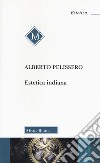 Estetica indiana libro di Pelissero Alberto