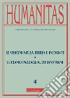 Humanitas (2018). Vol. 4: Le visioni nella Bibbia e in Dante-Luciano Pazzaglia, ottant'anni (luglio-agosto) libro