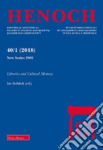 Henoch (2018). Vol. 40/1: Libraries and cultural memory libro