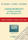 Galileo ritrovato. La lettera a Castelli del 21 dicembre 1613 libro