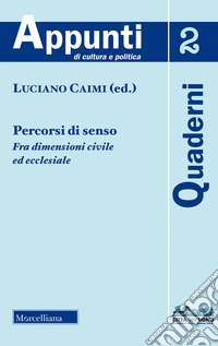 Percorsi di senso. Fra dimensione civile ed ecclesiale