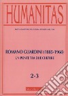 Humanitas (2019). Vol. 2-3: Romano Guardini (1885-1968). Un ponte tra due culture libro