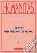 Humanitas (2019). Vol. 4: Il silenzio nelle religioni del mondo libro