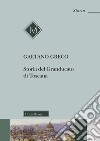 Storia del granducato di toscana libro di Greco Gaetano