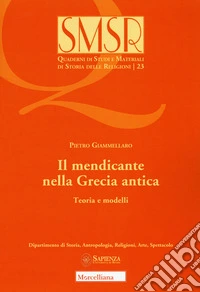 Il mendicante nella Grecia antica. Teoria e modelli