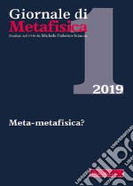 Giornale di metafisica (2019). Vol. 1: Meta-metafisica? libro