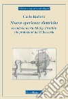 Nuove sperienze elettriche secondo la teoria del Sig. Franklin e le produzioni del P. Beccaria libro