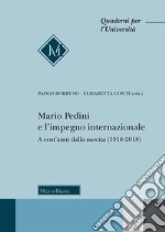 Mario Pedini e l'impegno internazionale. A cent'anni dalla nascita (1918-2018)