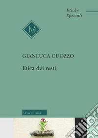 Etica dei resti