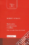 Razionalità, cooperazione, conflitto. Intervista sulla teoria dei giochi. Nuova ediz. libro di Aumann Robert J. Hart S. (cur.)