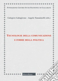 Tecnologie della comunicazione e forme della politica