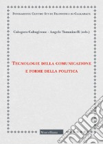 Tecnologie della comunicazione e forme della politica libro