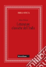 Letterature classiche dell'India. Nuova ediz. libro