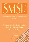 SMSR. Studi e materiali di storia delle religioni (2020). Vol. 86/2: L' immagine delle religioni indigene nelle cronache novoispane libro