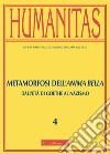 Humanitas (2020). Vol. 4: Metamorfosi dell'anima bella. Dall'età di Goethe al nazismo libro