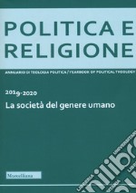 Politica e religione 2019-2020. La società del genere umano libro