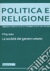 Politica e religione 2022. La società del genere umano libro