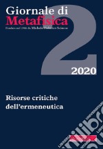 Giornale di metafisica (2020). Vol. 2: Risorse critiche dell'ermeneutica libro