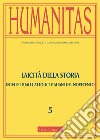 Humanitas (2020). Vol. 5: Laicità della storia. Intellettuali cattolici italiani del Novecento. Omaggio a Luciano Caimi libro
