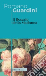 Il Rosario della Madonna libro