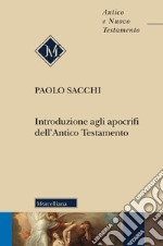 Introduzione agli apocrifi dell'Antico Testamento libro