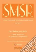 Sacrificio e sacerdozio. Letture del Levitico tra giudaismo e cristianesimo libro