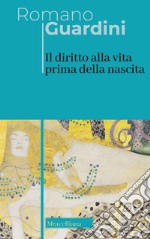 Il diritto alla vita prima della nascita libro