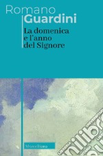 La domenica e l'anno del Signore libro