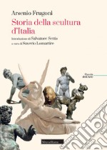Storia della scultura d'Italia libro