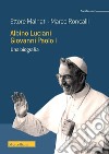 Albino Luciani Giovanni Paolo I. Una biografia libro