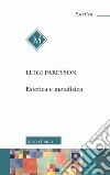 Estetica e metafisica libro di Pareyson Luigi Tomatis F. (cur.)