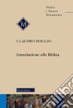 Introduzione alla Bibbia. Nuova ediz. libro