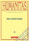 Humanitas (2022). Vol. 3: Franz Rosenzweig libro