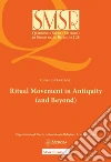 Ritual movement in antiquity (and beyond) libro