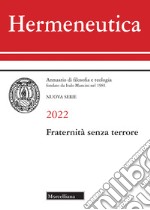 Hermeneutica. Annuario di filosofia e teologia (2022). Fraternità senza terrore libro