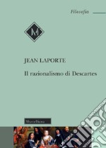 Il razionalismo di Descartes libro